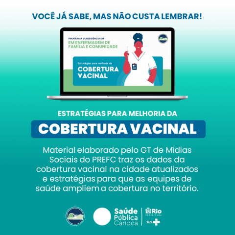 A imagem em destaque mostra a tela de computador com uma enfermeira segurando uma seringa. A chamada diz "Você já sabe, mas não custa lembrar - Estratégias para melhoria da cobertura vacinal"