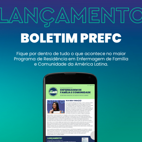 A imagem em destaque mostra a tela de um celular com a capa do boletim PREFC. A chamada diz "Lançamento Boletim PREFC - Fique por dentro de tudo o que acontece no maior Programa de Residência em Enfermagem de Família e Comunidade da América Latina"